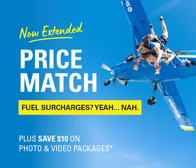 Price Match Extension. No fuel Surcharges. Skydive Australia